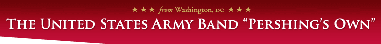 The U.S. Army Band “Pershing’s Own”
